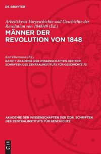 Männer Der Revolution Von 1848. Band 1