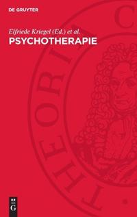 Psychotherapie: Wege Zur Veränderung Von Einstellung Und Verhalten