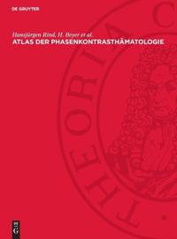Atlas Der Phasenkontrasthämatologie