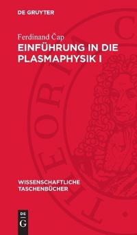 Einführung in Die Plasmaphysik I
