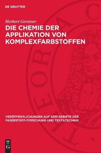 Die Chemie Der Applikation Von Komplexfarbstoffen