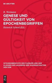 Genese Und Gültigkeit Von Epochenbegriffen