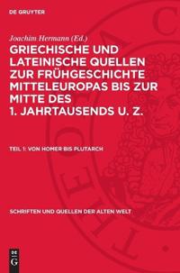 Von Homer Bis Plutarch: (8. Jh. V. U. Z. Bis 1. Jh. U. Z.)