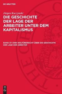 Eine Weltübersicht Über Die Geschichte Der Lage Der Arbeiter