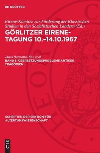 Übersetzungsprobleme Antiker Tragödien