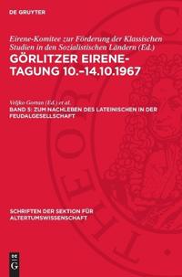 Zum Nachleben Des Lateinischen in Der Feudalgesellschaft
