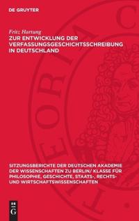 Zur Entwicklung Der Verfassungsgeschichtsschreibung in Deutschland