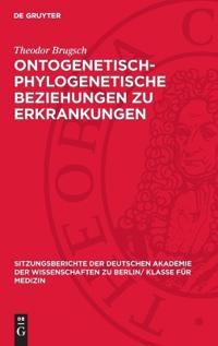 Ontogenetisch-Phylogenetische Beziehungen Zu Erkrankungen