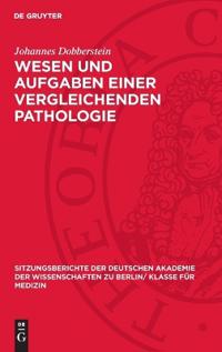 Wesen Und Aufgaben Einer Vergleichenden Pathologie