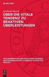 Über Die Vitale Tendenz Zu Reaktiven Überleistungen