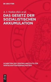 Das Gesetz Der Sozialistischen Akkumulation: Probleme Der Theorie Und Der Planung