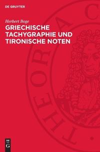 Griechische Tachygraphie Und Tironische Noten