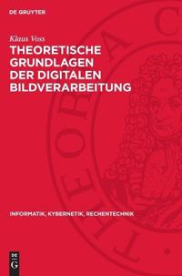 Theoretische Grundlagen Der Digitalen Bildverarbeitung