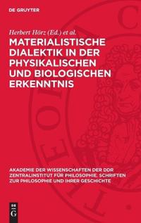 Materialistische Dialektik in Der Physikalischen Und Biologischen Erkenntnis