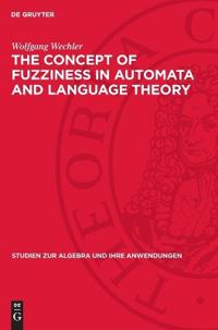 The Concept of Fuzziness in Automata and Language Theory