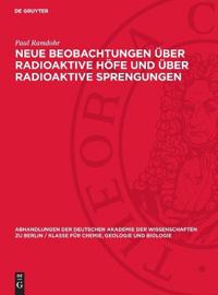 Neue Beobachtungen Über Radioaktive Höfe Und Über Radioaktive Sprengungen
