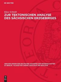 Zur Tektonischen Analyse Des Sächsischen Erzgebirges