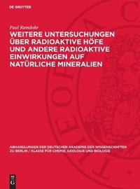Weitere Untersuchungen Über Radioaktive Höfe Und Andere Radioaktive Einwirkungen Auf Natürliche Mineralien