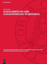 Gasausbrüche Und Gasgewinnung Im Bergbau