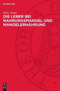 Die Leber Bei Nahrungsmangel Und Mangelernährung