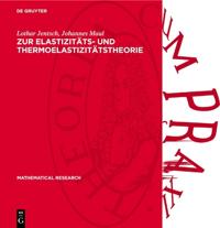 Zur Elastızitäts- Und Thermoelastizitätstheorie: Potentialtheoretische Methoden in Anwendung Auf Verschiedene Modelle