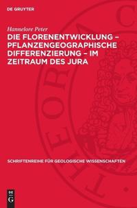 Die Florenentwicklung - Pflanzengeographische Differenzierung - Im Zeitraum Des Jura