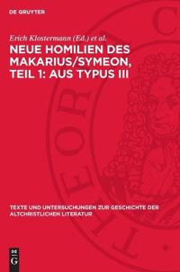 Neue Homilien Des Makarius/Symeon, Teil 1: Aus Typus III