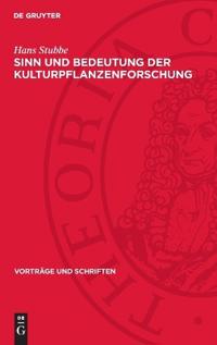 Sinn Und Bedeutung Der Kulturpflanzenforschung