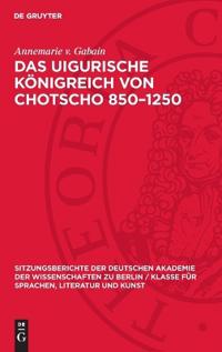Das Uigurische Königreich Von Chotscho 850-1250