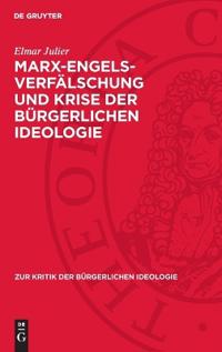 Marx-Engels-Verfälschung Und Krise Der Bürgerlichen Ideologie