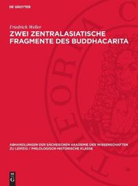 Zwei Zentralasiatische Fragmente des Buddhacarita