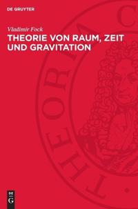 Theorie Von Raum, Zeit Und Gravitation