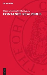 Fontanes Realismus: Wissenschaftliche Konferenz Zum 150. Geburtstag Theodor Fontanes in Potsdam. Vorträge Und Berichte
