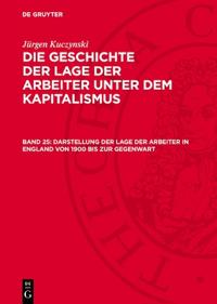 Darstellung Der Lage Der Arbeiter in England Von 1900 Bis Zur Gegenwart