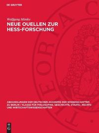 Neue Ouellen Zur Hess-Forschung