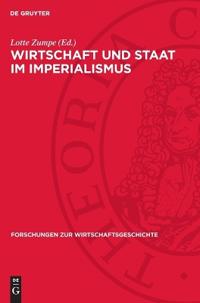 Wirtschaft Und Staat Im Imperialismus: Beiträge Zur Entwicklungsgeschichte Des Staatsmonopolistischen Kapitalismus in Deutschland