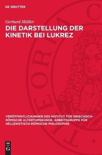 Die Darstellung der Kinetik bei Lukrez