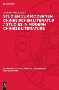 Studien Zur Modernen Chinesischen Literatur / Studies in Modern Chinese Literature