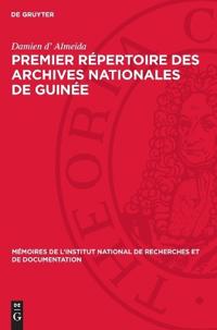 Premier Répertoire des Archives Nationales de Guinée