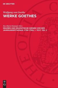 Dramen und Dramatische Szenen vor der Jahrhundertwende (1788-1799), 1. Text, Teil 2