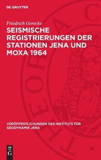 Seismische Registrierungen der Stationen Jena und Moxa 1964