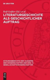 Literaturgeschichte ALS Geschichtlicher Auftrag: In Memoriam Werner Krauss
