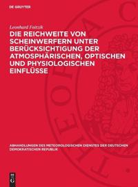 Die Reichweite Von Scheinwerfern Unter Berücksichtigung Der Atmosphärischen, Optischen Und Physiologischen Einflüsse