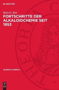 Fortschritte Der Alkaloidchemie Seit 1953