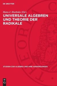 Universale Algebren Und Theorie Der Radikale