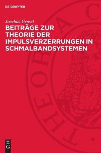 Beiträge Zur Theorie Der Impulsverzerrungen in Schmalbandsystemen