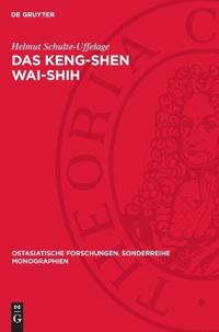 Das Keng-Shen Wai-Shih: Eine Quelle Zur Späten Mongolenzeit