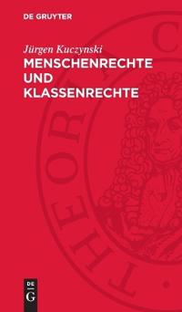 Menschenrechte Und Klassenrechte