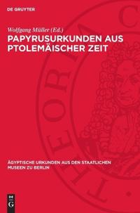 Papyrusurkunden Aus Ptolemäischer Zeit