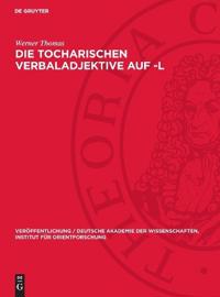 Die Tocharischen Verbaladjektive Auf -L: Eine Syntaktische Untersuchung